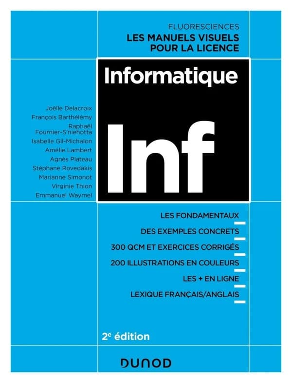Informatique, Inf (2e éd.) Joëlle Delacroix, François Barthélémy, Raphaël Fournier-S'niehotta... [et al.]