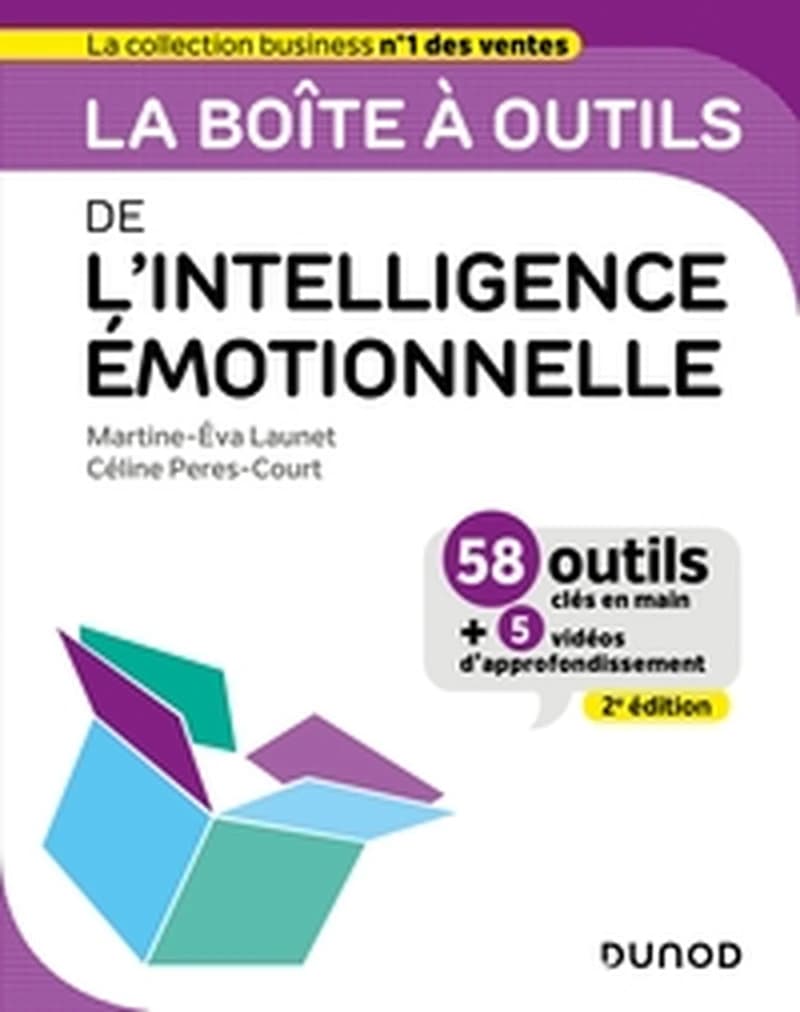 La boîte à outils de l'intelligence émotionnelle (2e éd.) Martine-Éva Launet, Céline Peres-Court