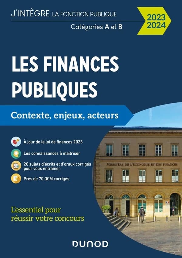 Les finances publiques : contexte, enjeux, acteurs ([Éd.] à jour de la loi de finances 2023) Philippe Boucheix,...
