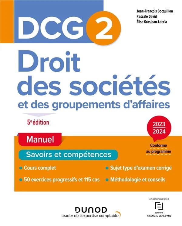 Droit des sociétés et des groupements d'affaires (5e éd., 2023-2024, conforme au programme) Jean-François Bocquillon,... Pascale David,... Élise Grosjean-Leccia,...