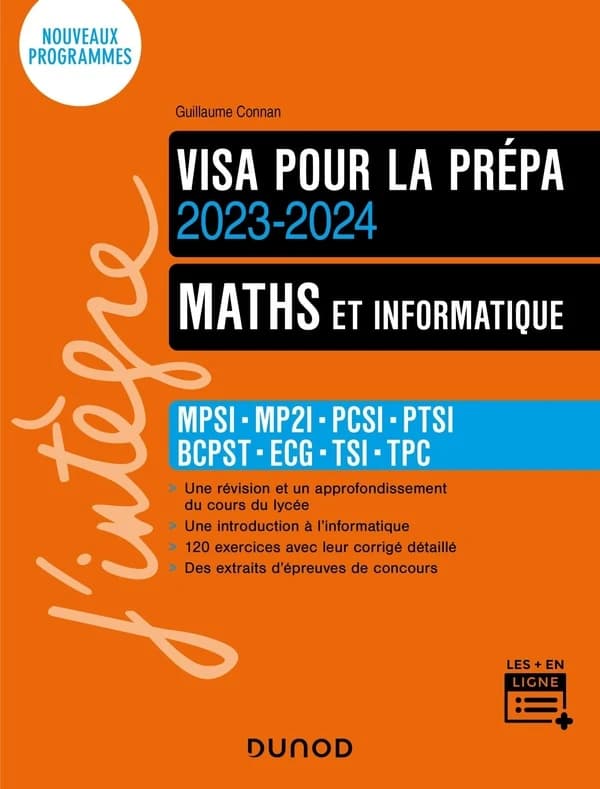 Maths et informatique : MPSI, MP2I, PCSI, PTSI, BCPST, ECG, TSI, TPC ([Éd.] 2023-2024) Guillaume Connan