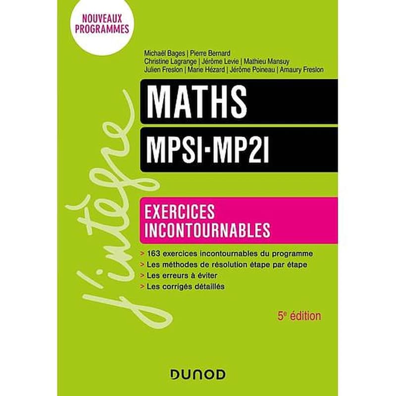 CAMPUS - MATHS EXERCICES INCONTOURNABLES MPSI-MP2I - 5E ED.