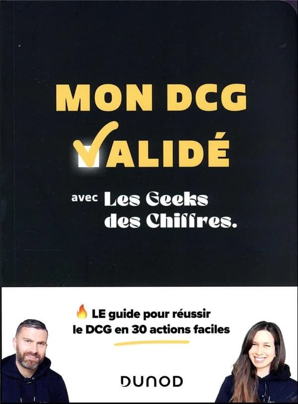 Mon DCG validé : le guide pour réussir le DCG en 30 actions faciles