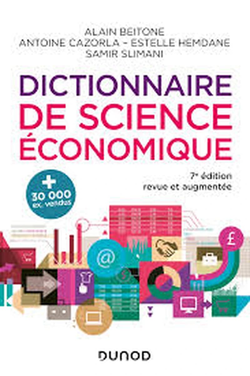 CAMPUS DICTIONNAIRE DE SCIENCE ECONOMIQUE - 7E ED.
