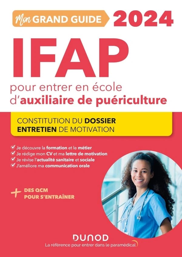 Mon grand guide IFAP pour entrer en école d'auxiliaire de puériculture : constitution du dossier, entretien de motivation ([Éd.] 2024) C. Pelletier, C. Rousseau