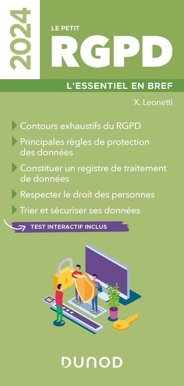 Le petit RGPD : l'essentiel en bref ([Éd.] 2024) X. Leonetti