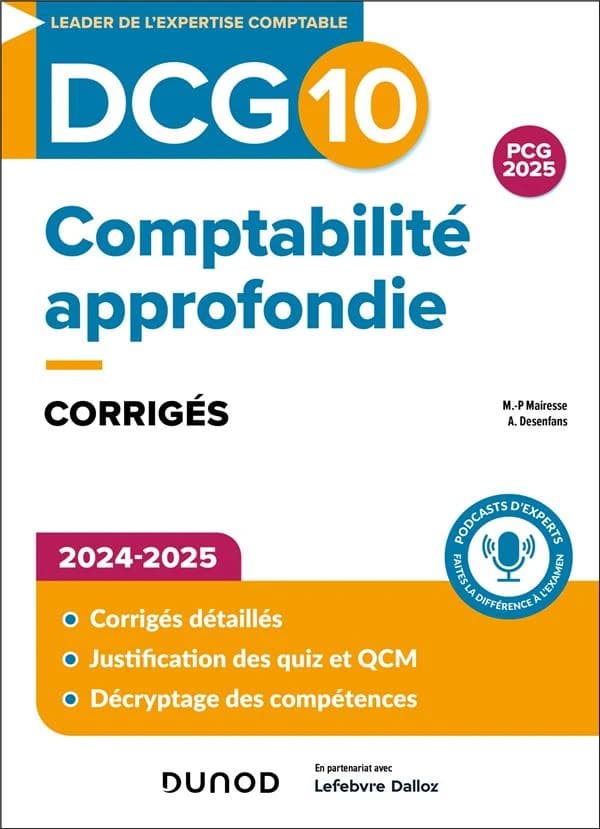 Comptabilité approfondie : corrigés (6e éd., 2024-2025) Marie-Pierre Mairesse,... Arnaud Desenfans,...