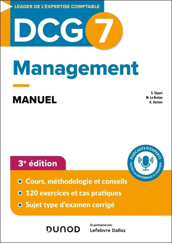 Management : manuel (3e éd.) Morgane Le Breton,... Kévin Herlem,... Sabine Sépari,... ; avec la collaboration de Gilles Voirin,...