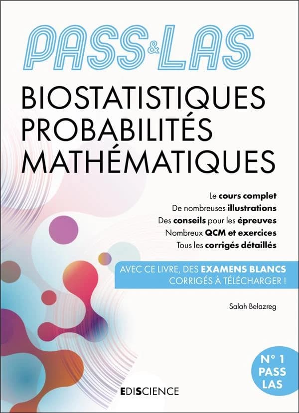 PASS & LAS biostatistiques, probabilités, mathématiques (5e éd.) Salah Belazreg