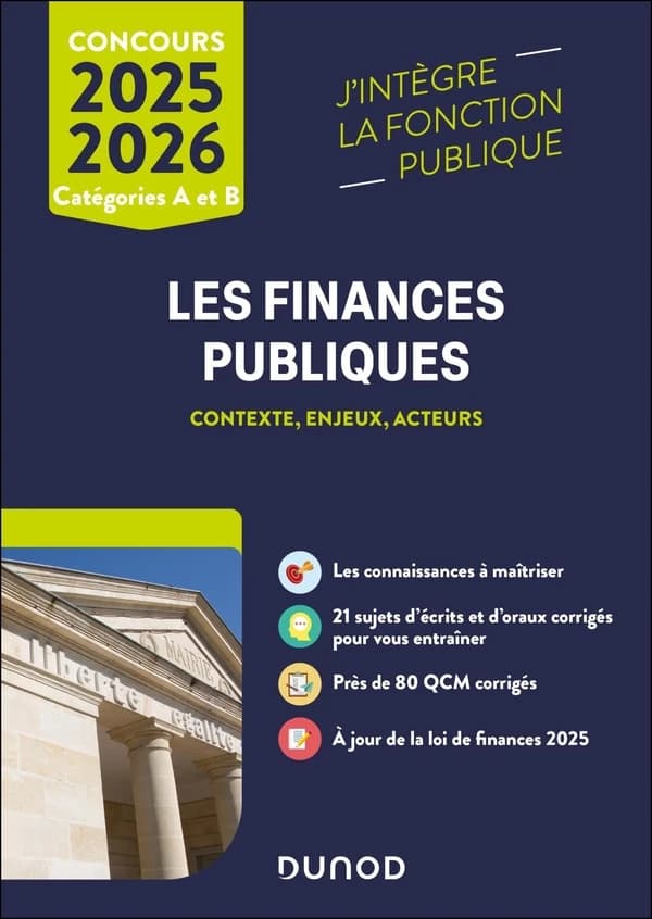 Les finances publiques : contexte, enjeux, acteurs ([Éd.] à jour de la loi de finances 2025) Philippe Boucheix,...