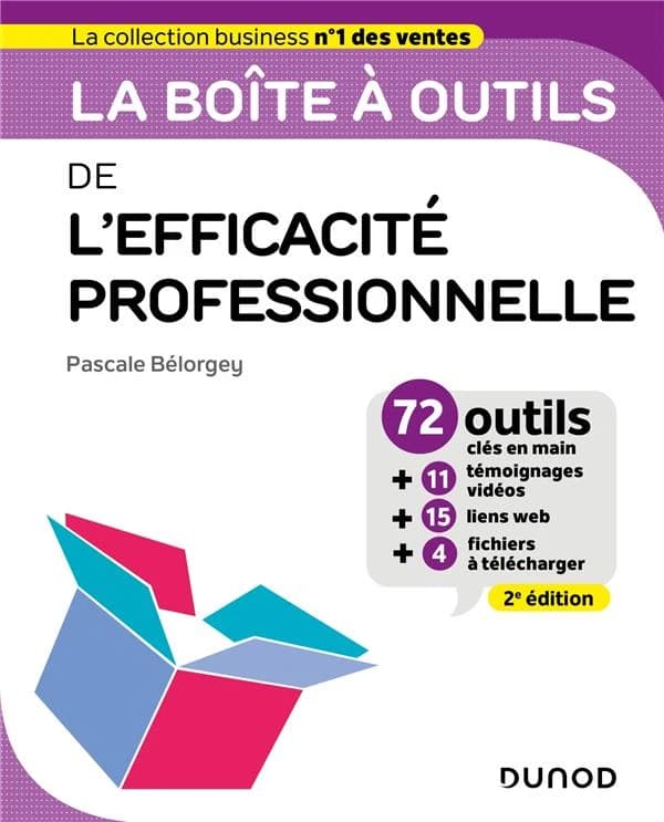 La boîte à outils de l'efficacité professionnelle (2e éd.) Pascale Bélorgey