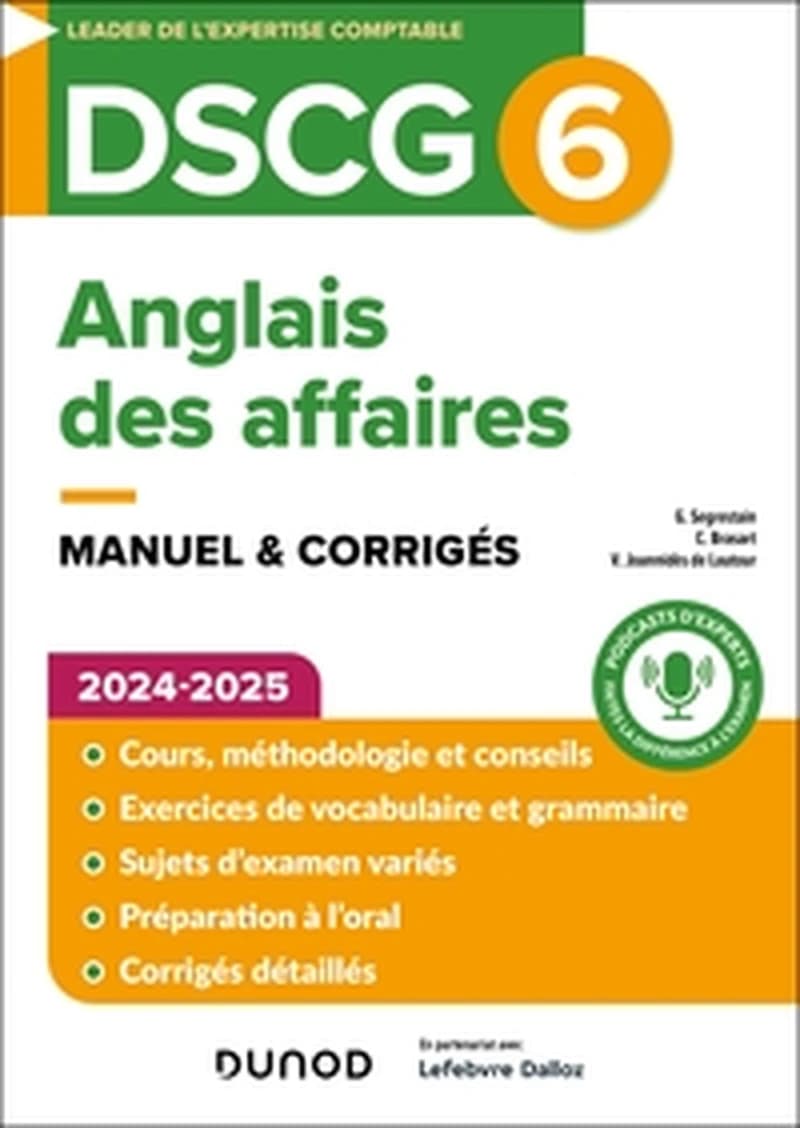 Anglais des affaires : manuel & corrigés (3e éd.) ouvrage écrit et coordonné par Gilles Segrestain,... ; [avec la collaboration de] Charles Brasart,... Vassili Joannidès de Lautour,...