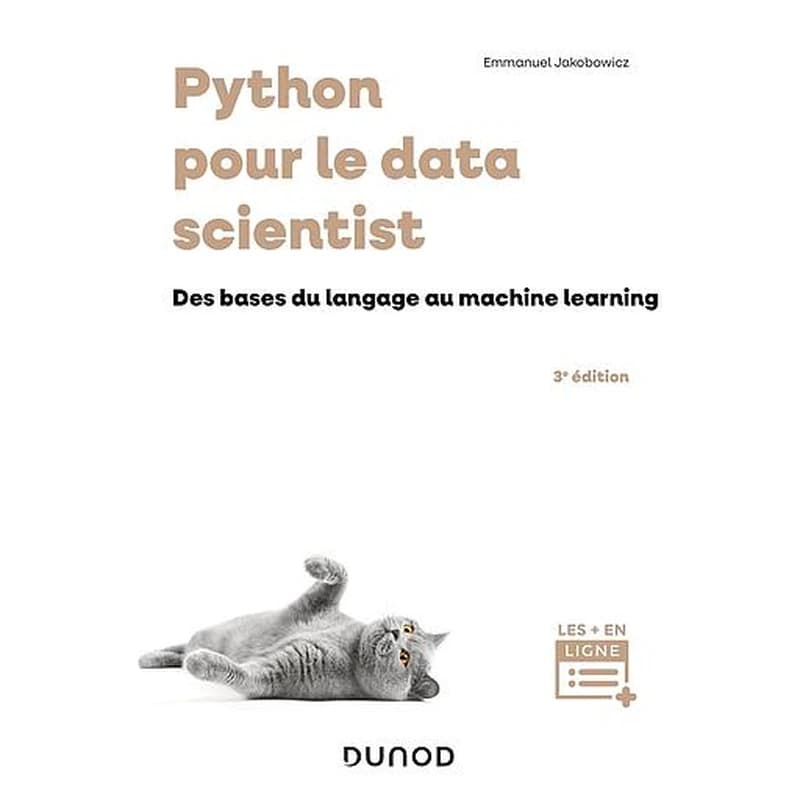 CAMPUS PYTHON POUR LE DATA SCIENTIST - 3E ED. - DES BASES DU LANGAGE AU MACHINE LEARNING