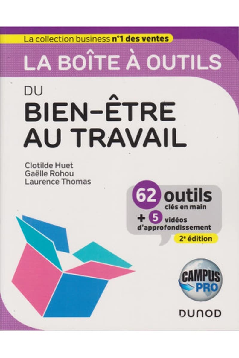 CAMPUS LA BOITE A OUTILS DU BIEN-ETRE AU TRAVAIL - 2E ED. - 62 OUTILS ET METHODES