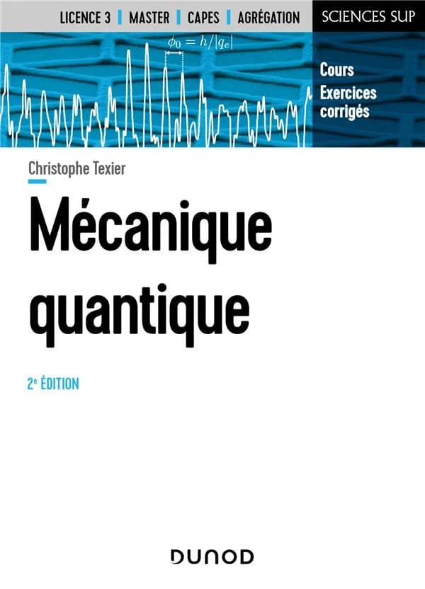 Mécanique quantique (2e éd.) Christophe Texier