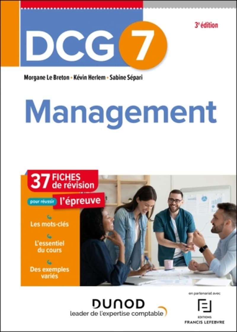 Management : 37 fiches de révision (3e éd.) Morgane Le Breton,... Kévin Herlem,... Sabine Sépari,...