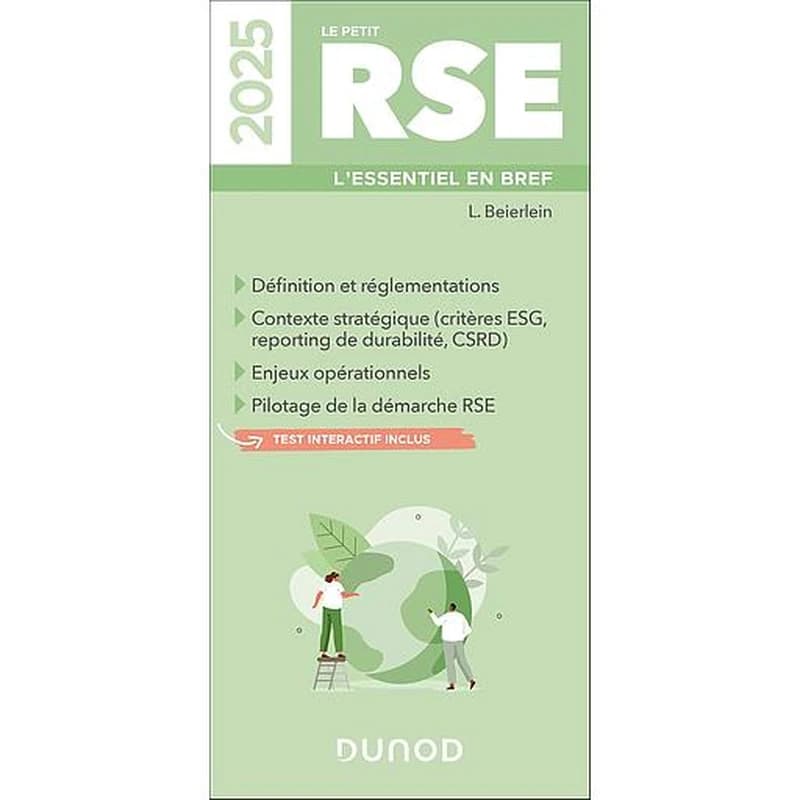 Le petit RSE : l'essentiel en bref : définition et réglementations, contexte stratégique...