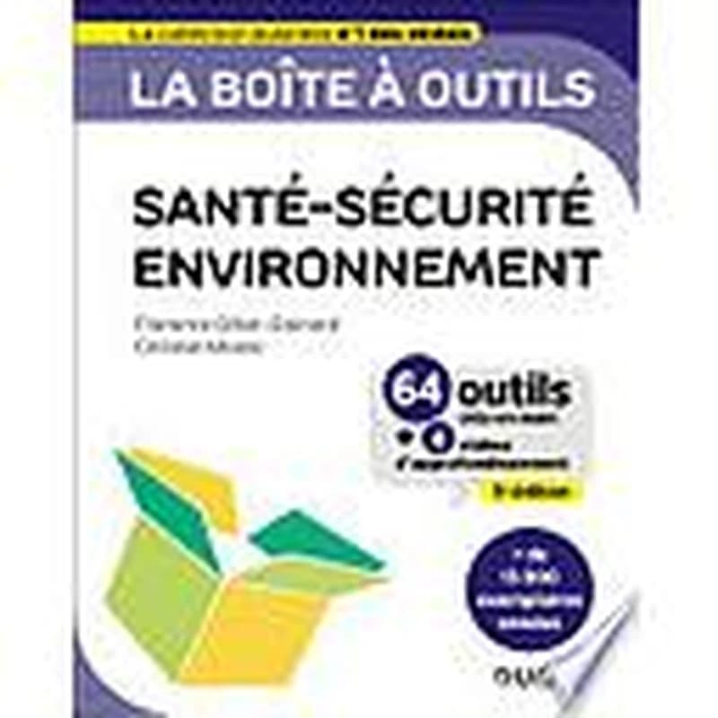 CAMPUS LA BOITE A OUTILS SANTE-SECURITE-ENVIRONNEMENT - 5E ED. - 64 OUTILS ET METHODES