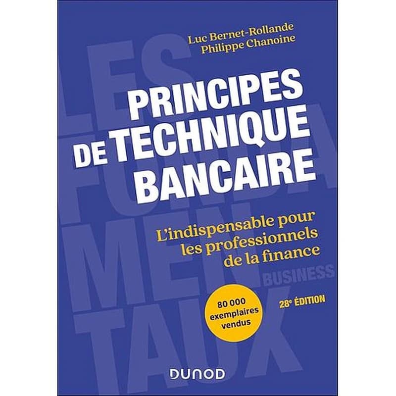 Campus Principes de Technique Bancaire - 28e Éd. (l'indispensable Pour les Professionnels de la Finance)