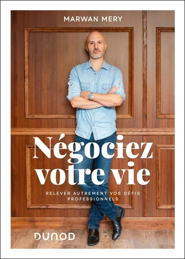 Négociez votre vie : relever autrement vos défis professionnels