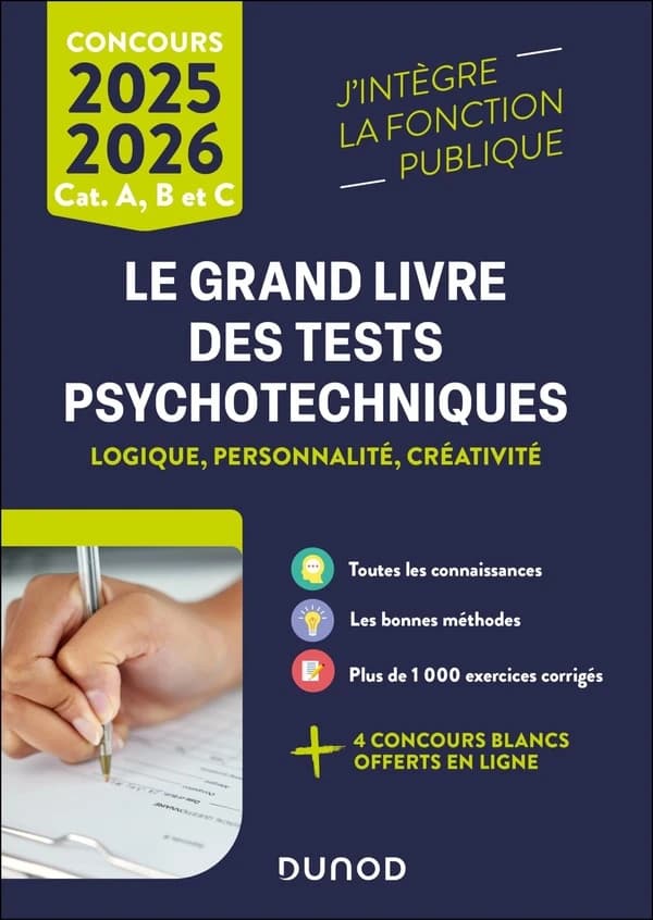 Le grand livre des tests psychotechniques : logique, personnalité, créativité