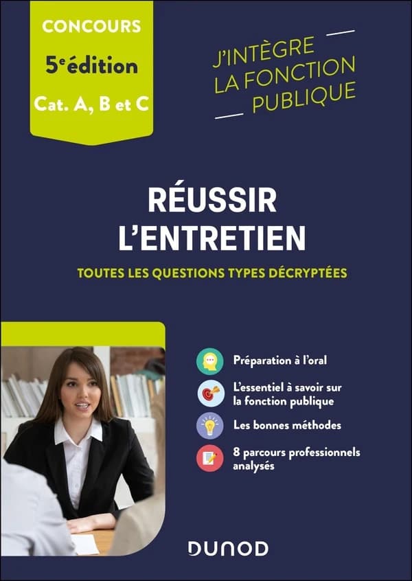 Réussir l'entretien aux concours de la fonction publique : toutes les questions types décryptées (5e éd.) Dominique Pipard-Thavez,... Francis Pian,...
