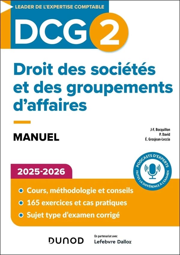 Droit des sociétés et des groupements d'affaires : manuel (7e éd.) Jean-François Bocquillon,... Pascale David,... Élise Grosjean-Leccia,...