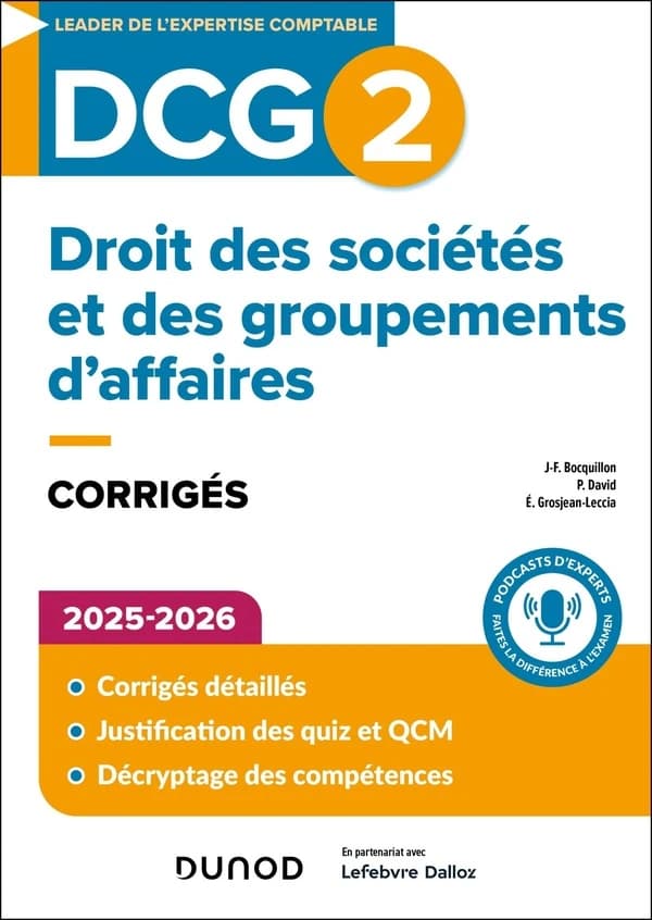 Droit des sociétés et des groupements d'affaires : corrigés (7e éd., 2025-2026) Jean-François Bocquillon,... Pascale David,... Élise Grosjean-Leccia,...
