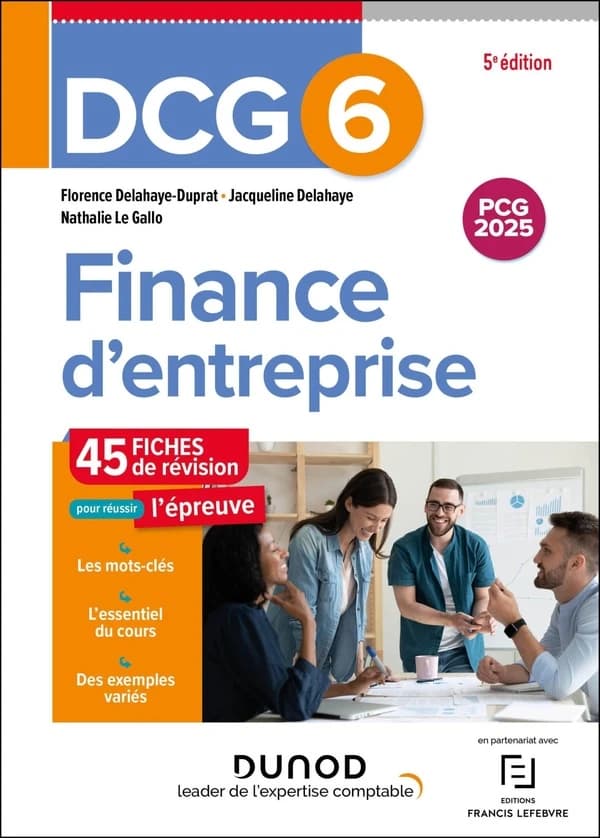 Finance d'entreprise : fiches de révision (5e éd., [à jour du] PCG 2025) Florence Delahaye-Duprat,... Jacqueline Delahaye,... Nathalie Le Gallo,...