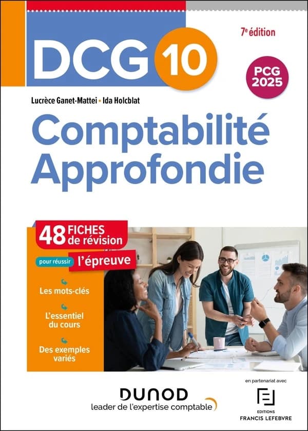 Comptabilité approfondie : 48 fiches de révision (7e éd. [à jour du] PCG 2025) Lucrèce Ganet-Mattei,... Ida Holcblat,...
