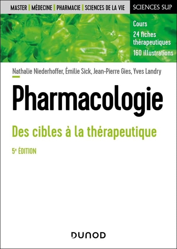 Pharmacologie : des cibles à la thérapeutique : cours et fiches thérapeutiques (5e éd.)