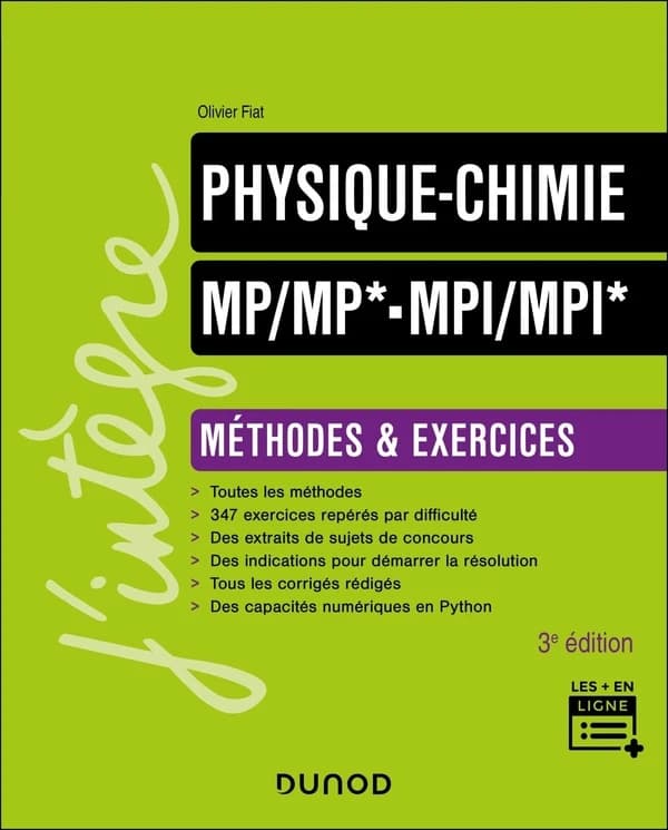 Physique-chimie MP-MP*, MPI-MPI* : méthodes & exercices (3e éd.) Olivier Fiat