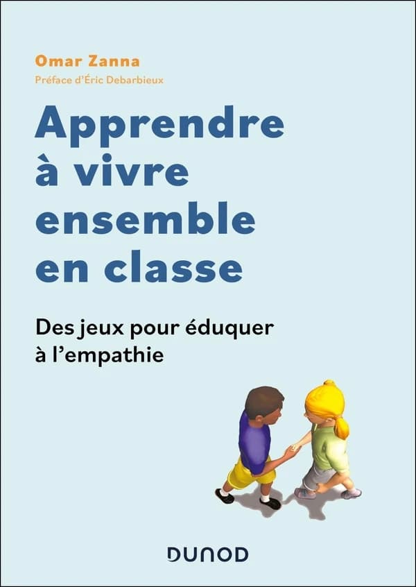 Apprendre à vivre ensemble en classe : des jeux pour éduquer à l'empathie