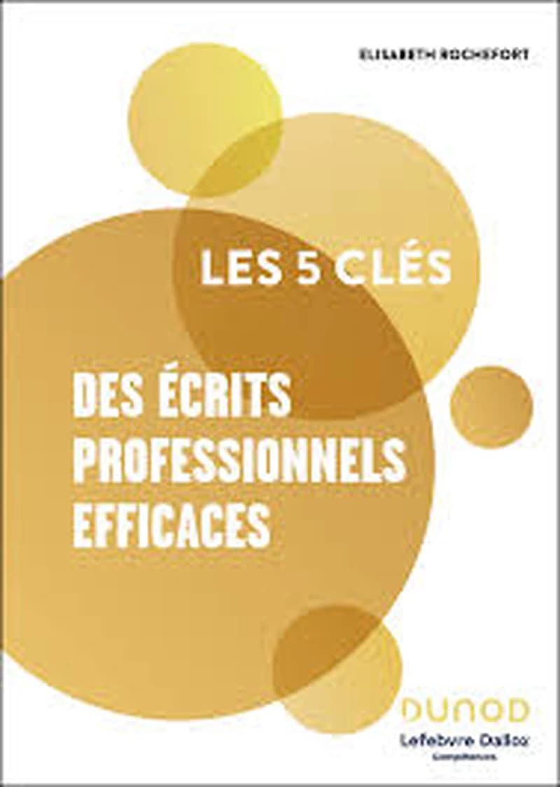 CAMPUS LES 5 CLES DES ECRITS PROFESSIONNELS EFFICACES