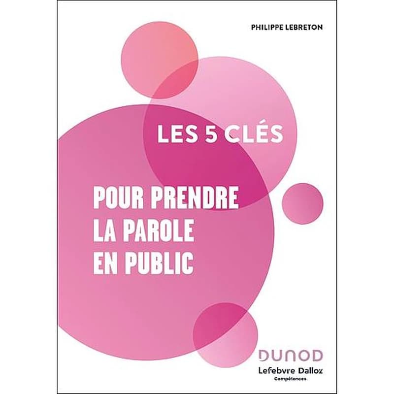 CAMPUS LES 5 CLES POUR PRENDRE LA PAROLE EN PUBLIC