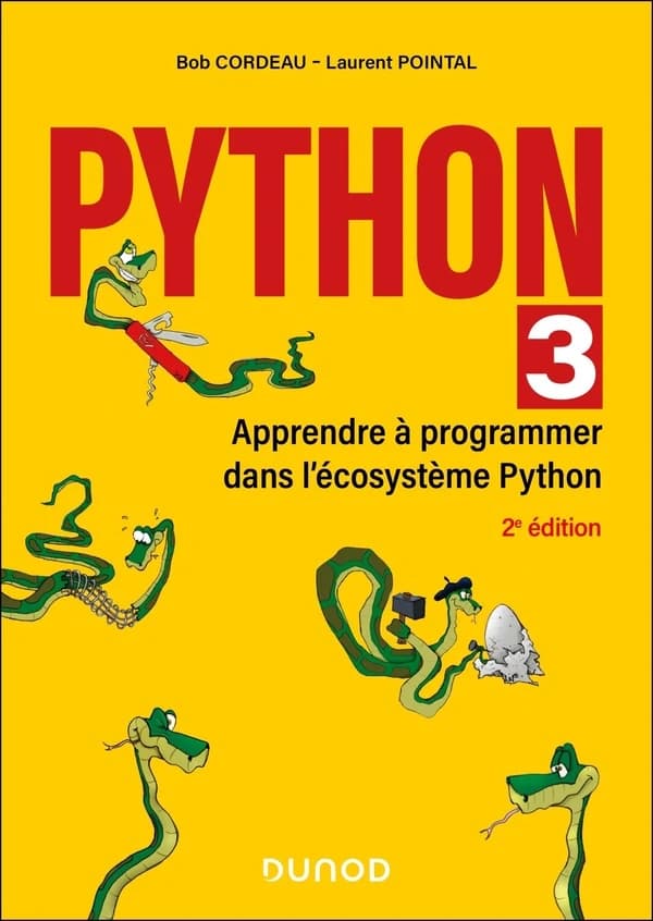 Python 3 : apprendre à programmer dans l'écosystème Python (2e éd.)