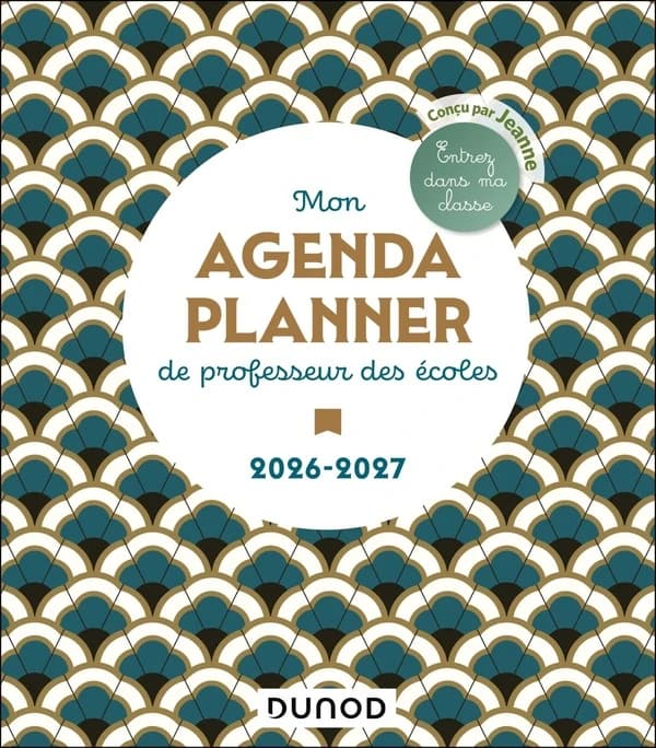 Mon Agenda planner de professeur des écoles : Entrez dans ma classe (édition 2026