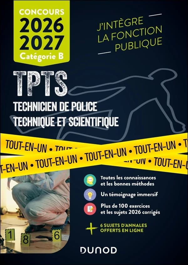 Concours TPTS Technicien de Police Technique et Scientifique : Catégorie B