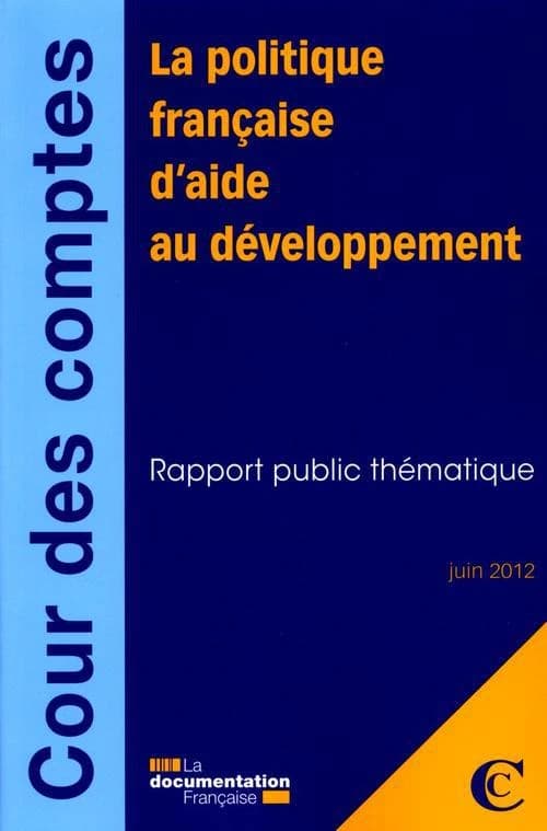 La politique française d'aide au développement : rapport public thématique