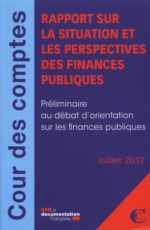 Rapport sur la situation et les perspectives des finances publiques ; juillet 2012