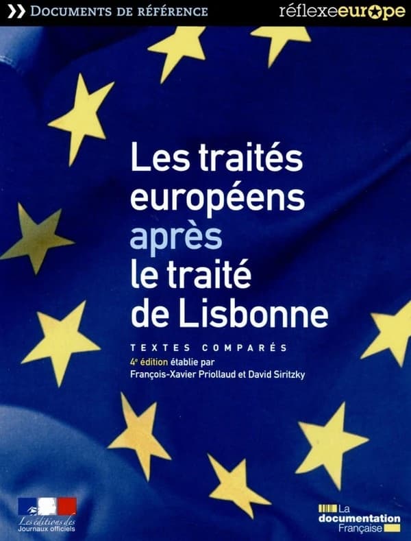 Les traités européens après le Traité de Lisbonne : textes comparés (4e éd.) édition établie par François-Xavier Priollaud et David Siritzky
