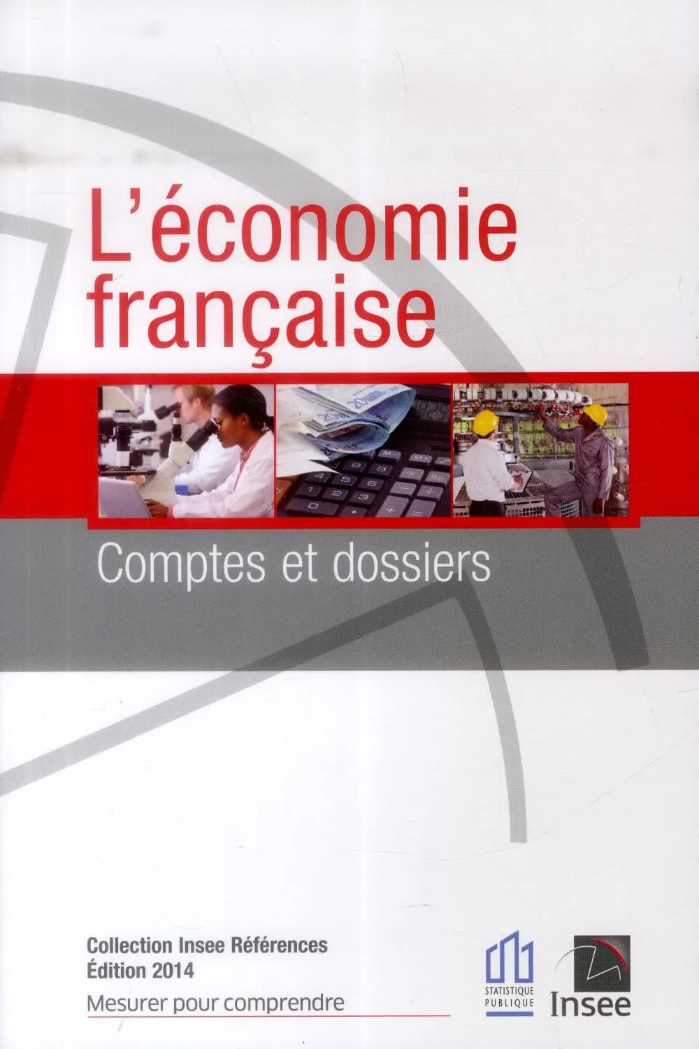 Les tableaux de l'économie française (édition 2014)