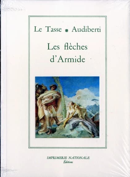 Les flèches d'Armide : poèmes extr. de la "Jérusalem délivrée"