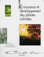 Croissance et développement des plantes cultivées : dossier d'autoformation