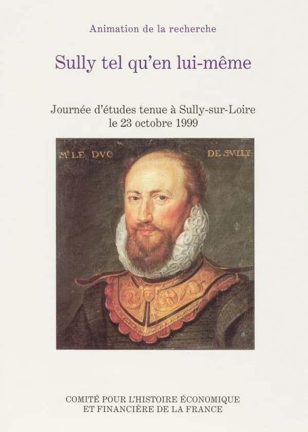 Sully tel qu'en lui-même : journée d'études tenue à Sully-sur-Loire le 23 octobre 1999