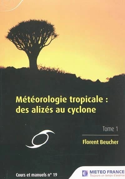Météorologie tropicale : des alizés au cyclone tropical