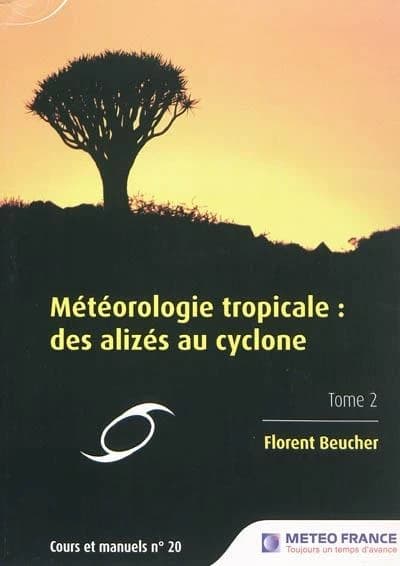 Météorologie tropicale : des alizés au cyclone tropical