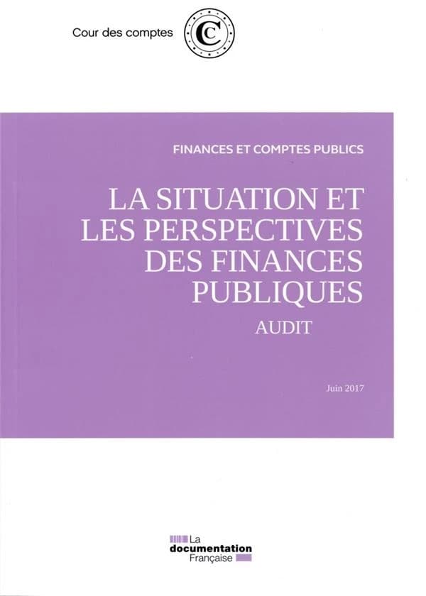 La situation et les perspectives des finances publiques; audit