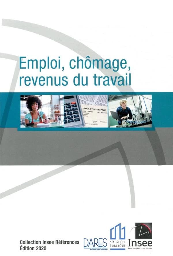 Emploi, chômage, revenus du travail. Edition 2020