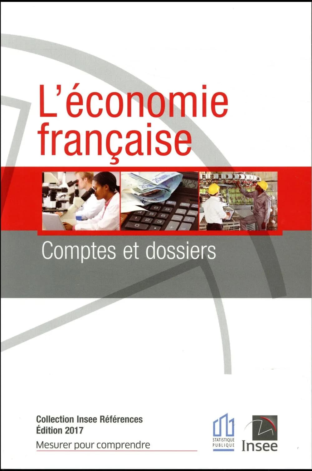 L'économie française : comptes et dossiers : rapport sur les comptes de la nation 2016